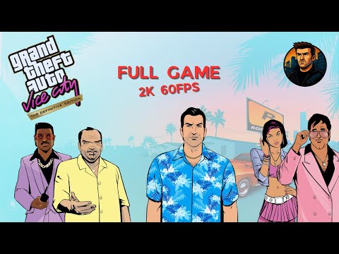 GTA Vice City The Definitive Edition - Full Game Walkthrough Türkçe Altyazılı (PC 2K 60fps)