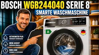 Bosch WGB244040 Serie 8 Waschmaschine im Test: Lohnt sich der Preis?
