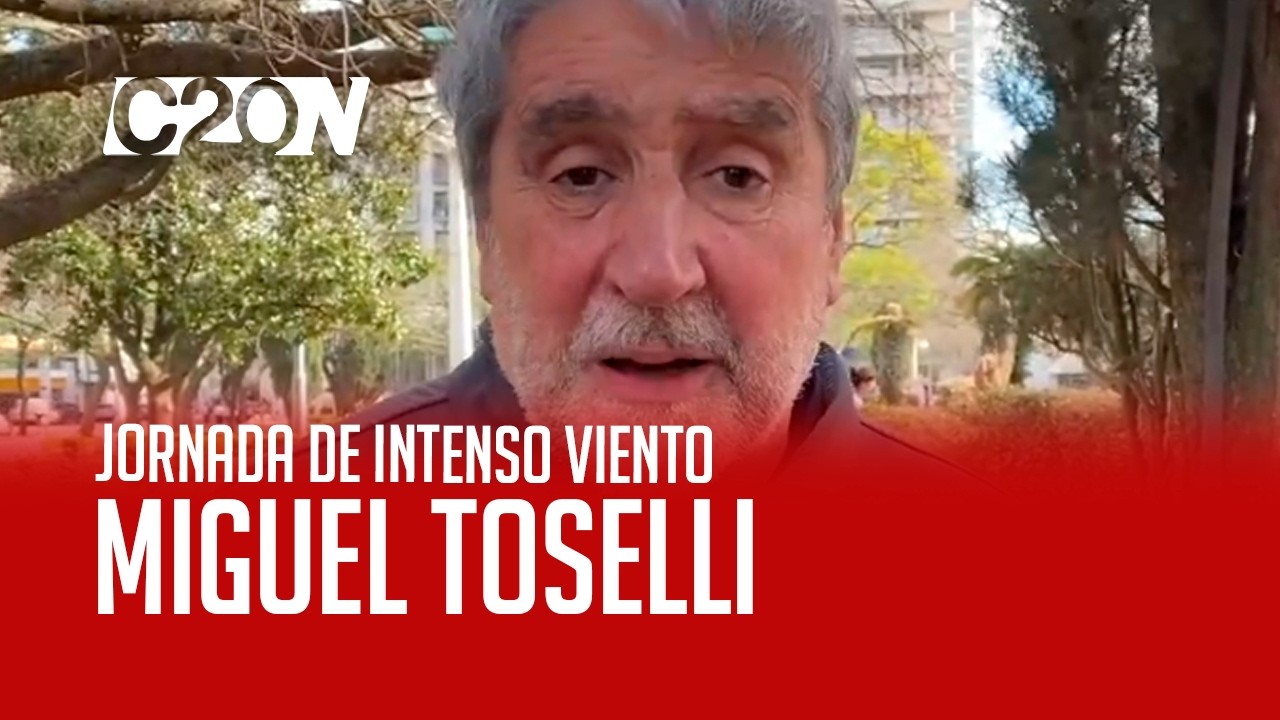 C20 Noticias | Jornada de intenso viento - Miguel Toselli