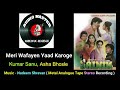 Meri Wafayen Yaad Karoge Best Quality Metal Analogue Tape Stereo Recording On YouTube Sainik