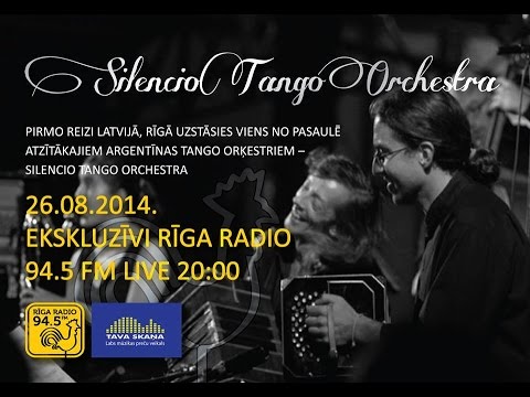 RigaRadio koncertu sesijas 2014-08-26 Silencio Tango Orchestra