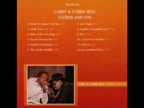Carey & Lurrie Bell - Father and Son (Full Album)