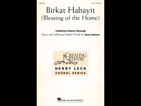 Birkat Habayit (2-Part Choir) - by Ross Fishman