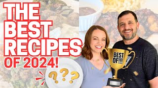 Top 10 Faves from 2024!!  Best Food of the Year!