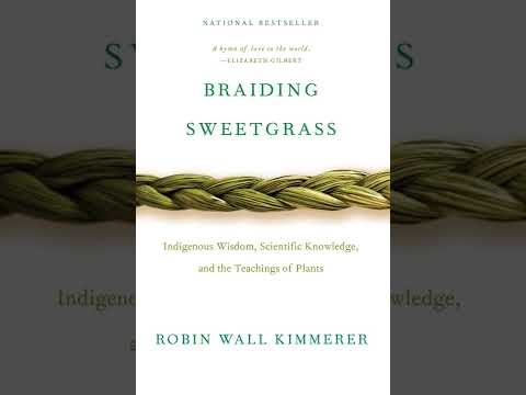 "Braiding Sweetgrass" Chapter 8: Witch Hazel - Robin Wall Kimmerer