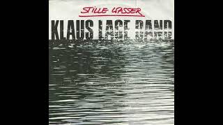 Klaus Lage Band - Stille Wasser