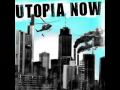 Utopia Now - Destroy Me 