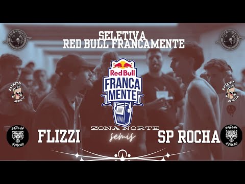 Flizzi vs SP Rocha | Semifinal  | EDIÇÃO SELETIVA RB FRANCAMENTE"  | Batalha 4Cinc00