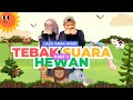 LAGU ANAK TEBAK SUARA HEWAN PART 2 Syakikisya