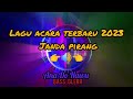 Dj Acara 2023 Janda Pirang ANA NTT Yang Stel Ni