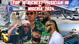Top 10 Richest Musicians In Nigeria 2024 according To Forbes