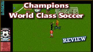 Champions World Class Soccer - on the SEGA Genesis / Mega Drive - with Commentary !!