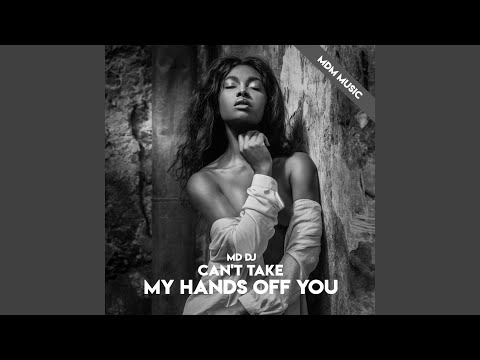Can't Take My Hands Off You (Rework Extended)