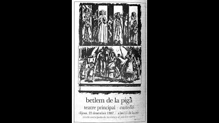 El Betlem de la Pigà (representació del 1982 i del 1981)