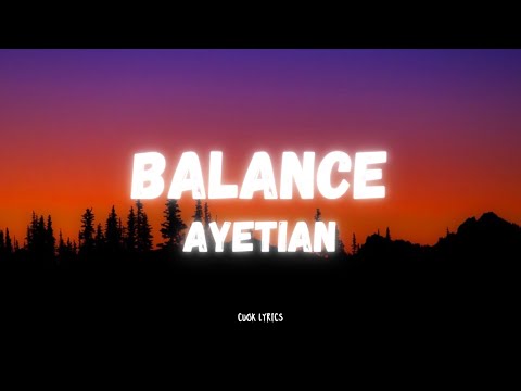Ayetian - Balance (Lyrics)