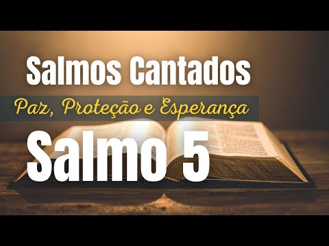 SALMO 5 - ✝️De Manhã Te Buscarei [Louvor Inspirado no Salmo 5]