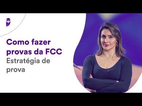 Como fazer provas da FCC - Estratégia de prova - Prof. Núbia Oliveira