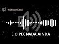 Áudios Engraçados De Whatsapp E O Pix Nada Ainda