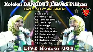 Download lagu KOLEKSI LAGU DANGDUT LAWAS FULL ALBUM - COVER SELVY ANGGRAENI MUSIK BY. UGS mp3 Download lagu KOLEKSI LAGU DANGDUT LAWAS FULL ALBUM - COVER SELVY ANGGRAENI MUSIK BY. UGS mp3