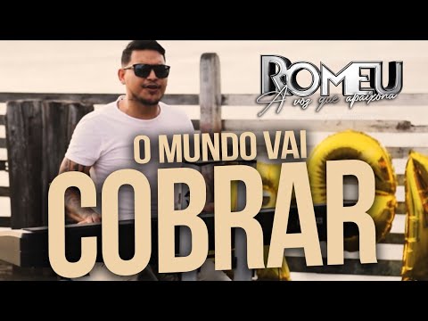 Romeu - O Mundo Vai Cobrar (Clip Oficial) #EpSofrênciaDeVerão