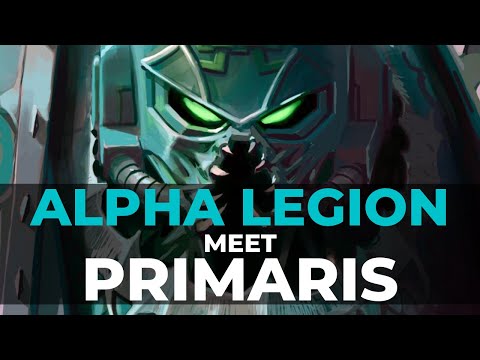 ALPHA LEGION ENCOUNTER PRIMARIS!