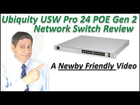 Ubiquiti USW PRO 24 POE Gen 2 Switch Review