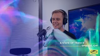 Armin van Buuren - Live @ A State Of Trance Episode 1041 (#ASOT1041) 2021