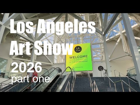 LA ART SHOW 2026 part one | Detailed Walkthrough | Los Angeles 