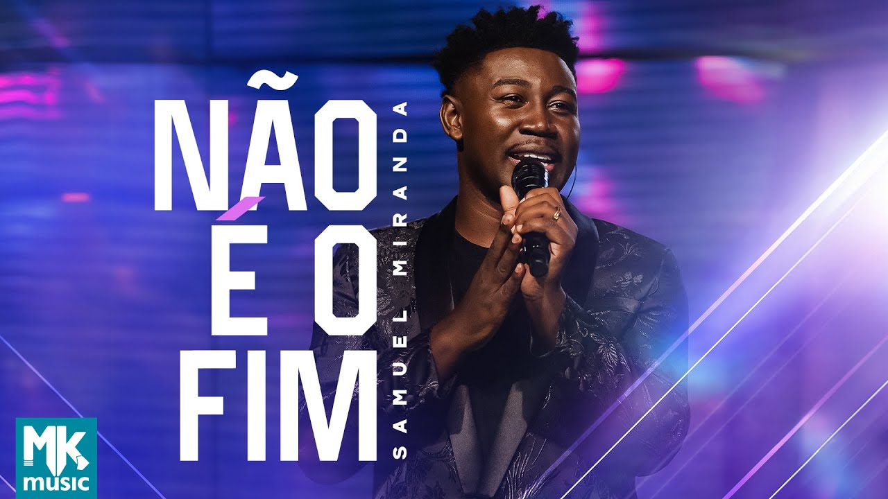 Samuel Miranda - Não é o Fim