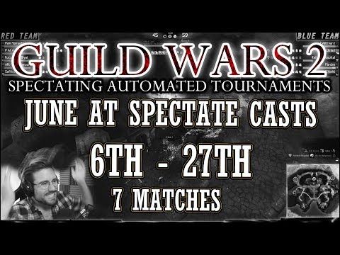 Guild Wars 2 - EU Daily PvP Automated Tournaments - June Compilation