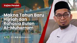 Download lagu Makna Tahun Baru Hijriah dan Rahasia Bulan Al-Muharram - Ustadz Adi Hidayat mp3
