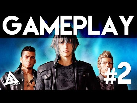 Final Fantasy 15 Gameplay Part 2 - Episode Duscae Demo