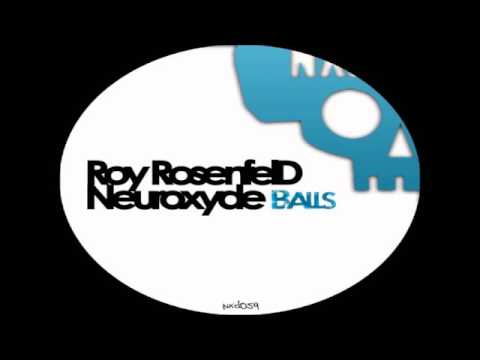 NEUROXYDE, ROY ROSENFELD - Balls (THE DOLPHINS Remix)