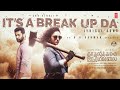 IT S A BREAK UP DA Lyrical Kadhalikka Neramillai Jayam Ravi Nithya Menen AR Rahman Kiruthiga