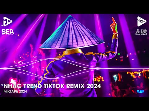 Nhạc Trend Tiktok Remix 2024 - Top 20 Bài Hát Hot Nhất Trên TikTok - BXH Nhạc Trẻ Remix Mới Nhất