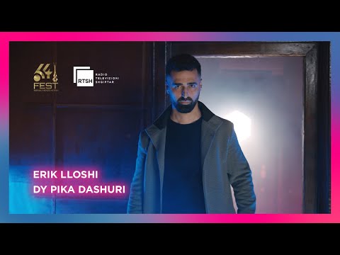 Erik Lloshi - Dy pika dashuri #fest64