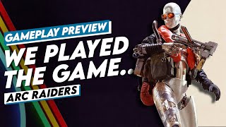 What Arc Raiders Gets Right (and Wrong) – Hands-On Gameplay Preview