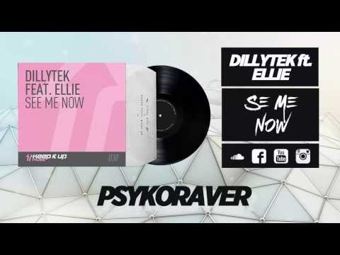 Dillytek Ft Ellie - See Me Now (HD & HQ)