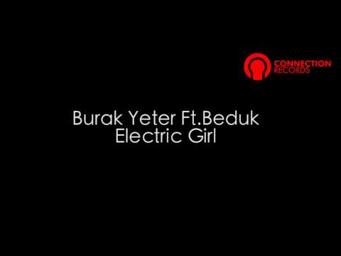 002 - Burak Yeter Ft. Beduk - Electric Girl