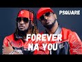 P Square Forever Na You Lyrics Video