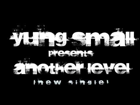 Yung Small - Another Level