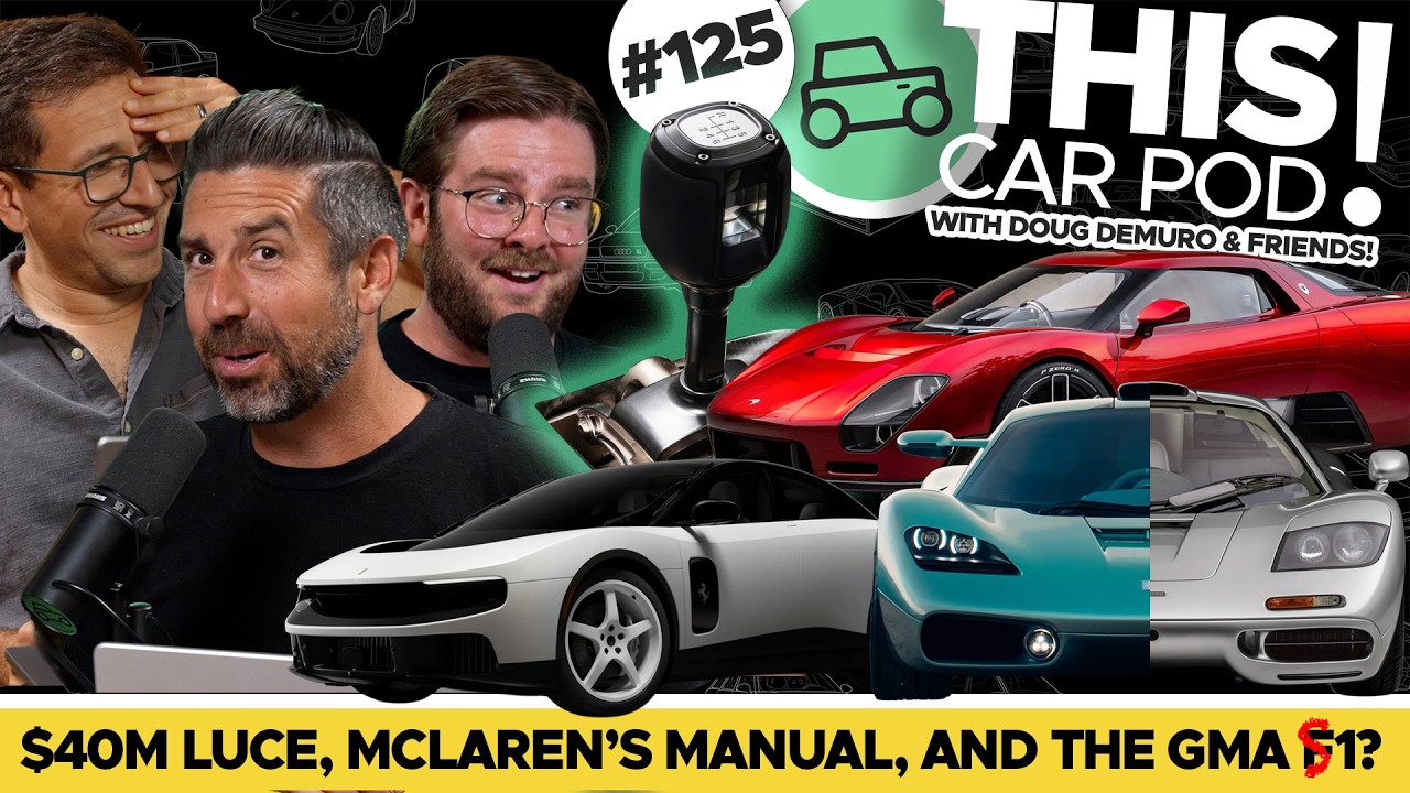 $40 Million Ferrari Luce? McLaren VS Gordon Murray, and More Manuals! THIS CAR POD! EP125