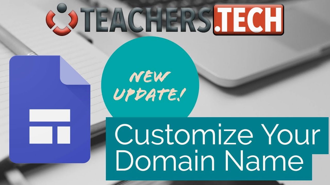 UPDATE! New Google Sites - Customize Your Domain Name