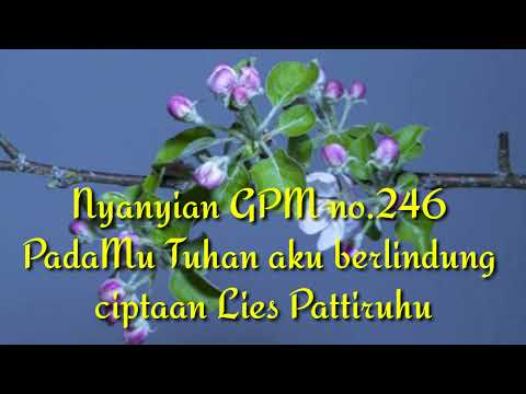 Nyanyian GPM 246 _ PadaMu Tuhan aku berlindung
