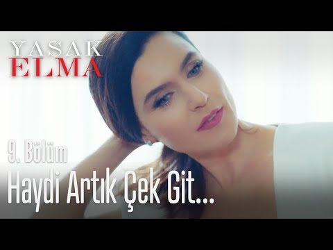 Haydi artık çek git yoluna - Yasak Elma 9. Bölüm