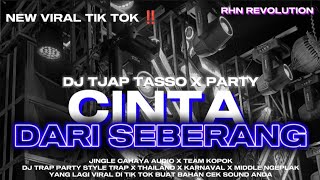 Download lagu DJ CINTA DARI SEBERANG ‼️STYLE TJAP TASSO MIDDLE NGEPLAK VIRAL || REMIXER BY • RHN REVOLUTION mp3