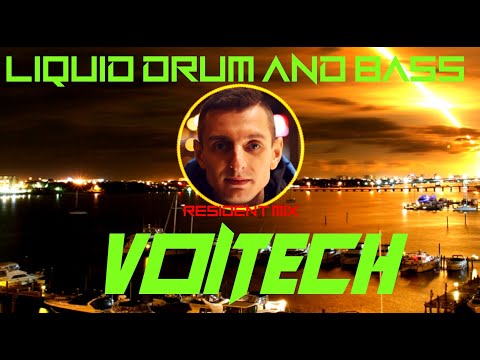 VOITECH Resident Mix - Liquid Drum And Bass Artists -  H&S SPECIALS 2021