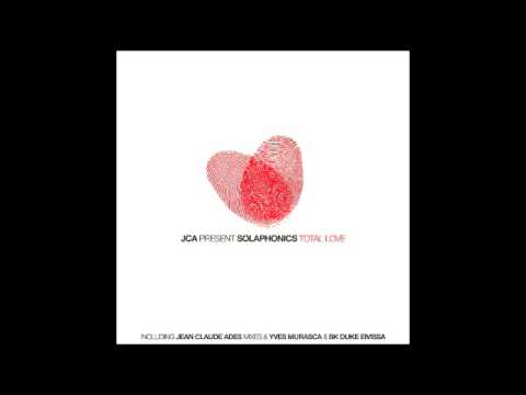 JCA pres. Solaphonics  - Total Love (Jean Claude Ades Vocal Dub)