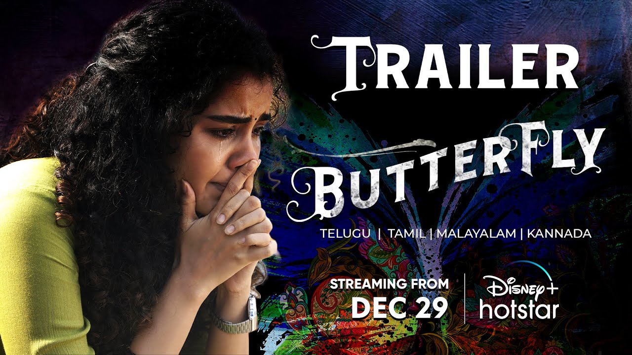 Miniature de la vidéo Butterfly Official Trailer | Streaming From Dec 29 | Anupama | DisneyPlus Hotstar du film బటర్ఫ్లై