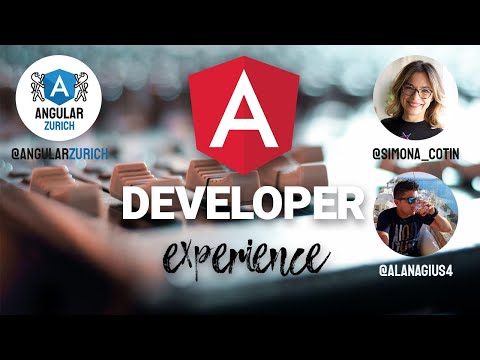 Angular Developer Experience by Simona Cotin & Alan Agius | Angular team